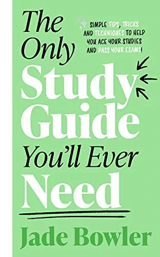 Jade Bowler - The Only Study Guide You'll Ever Need book cover