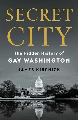 James Kirchick - Secret City book cover