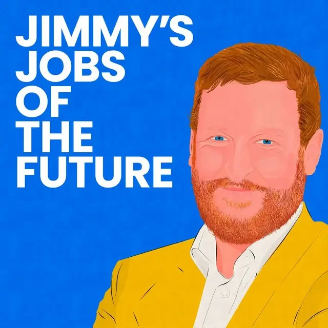 Jimmy McLoughlin - Jimmy's Jobs Of The Future podcast cover