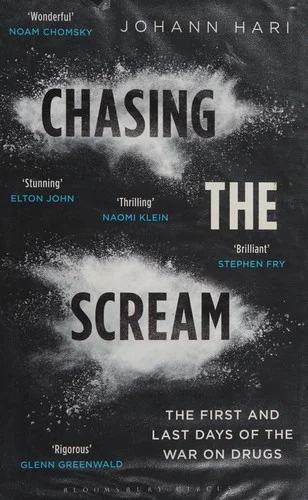 Johann Hari - Chasing the Scream book cover