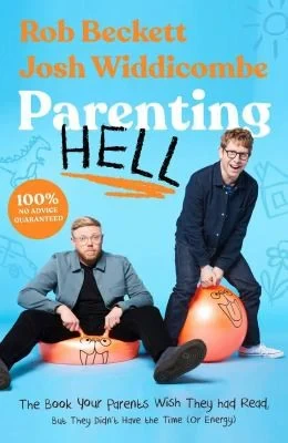 Josh Widdicombe - Parenting Hell book cover