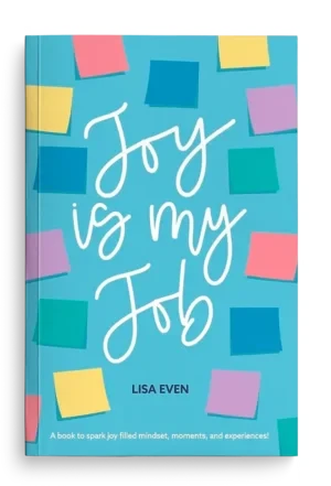 Lisa Even - Joy Is My Job book cover