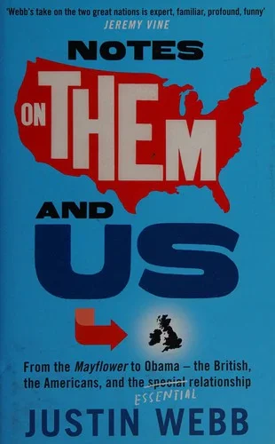 Justin Webb - Notes On Them And Us book cover