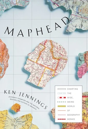 Ken Jennings - Maphead book cover