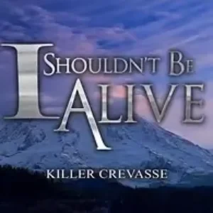 Jim Davidson - I Shouldn't Be Alive: Killer Crevasse book cover