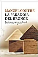 Manuel Conthe Gutiérrez - La Paradoja Del Bronce book cover