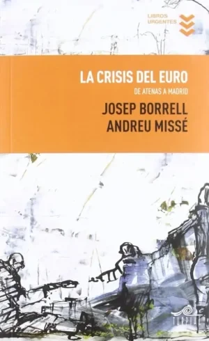 Josep Borrell - La Crisis Del Euro: De Atenas A Madrid book cover
