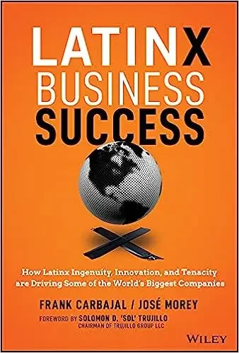 José Morey - Latinx Business Success book cover