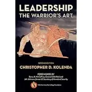 Christopher Kolenda - Leadership: The Warrior's Art book cover