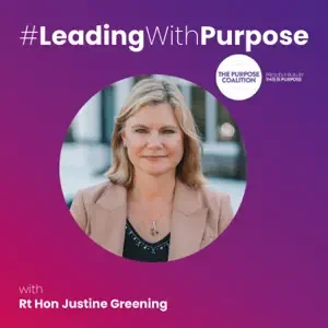 Justine Greening - Leading With Purpose podcast cover