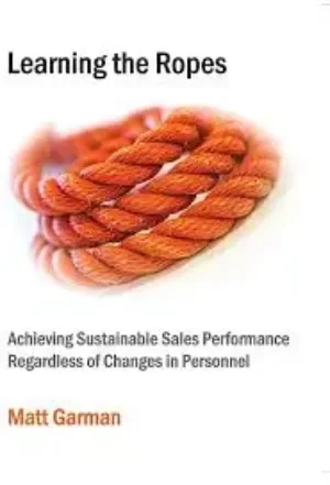 Matt Garman - Learning the Ropes book cover