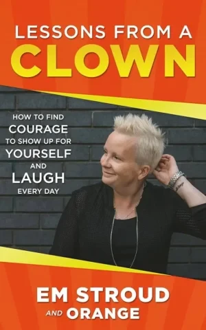 Em Stroud - Lessons From A Clown book cover