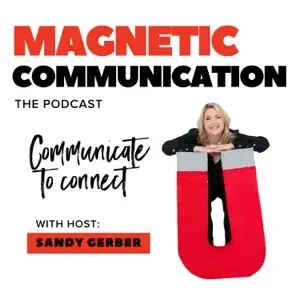 Sandy Gerber - Magnetic Communication podcast cover