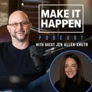 Make It Happen podcast appearance