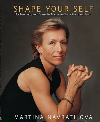 Martina Navratilova - Shape Your Self book cover
