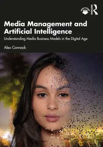 Alex Connock - Media Management And Artificial Intelligence book cover