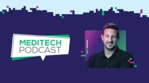 Appearance On The "MEDITECH” Podcast