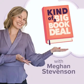Meghan Stevenson - Kind of a Big Book Deal podcast cover