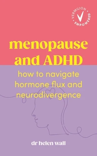 Helen Wall - Menopause And ADHD book cover