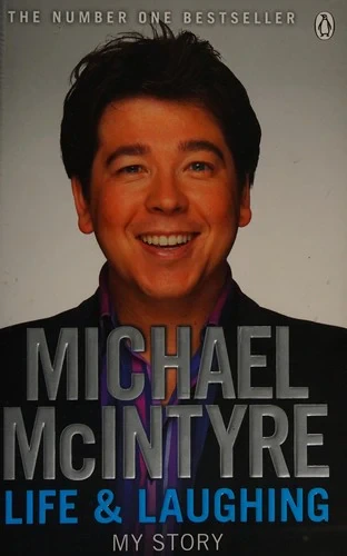 Michael McIntyre - Life and Laughing book cover