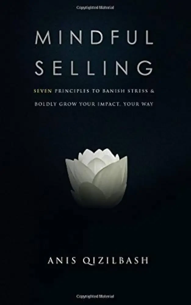 Anis Qizilbash - Mindful Selling book cover