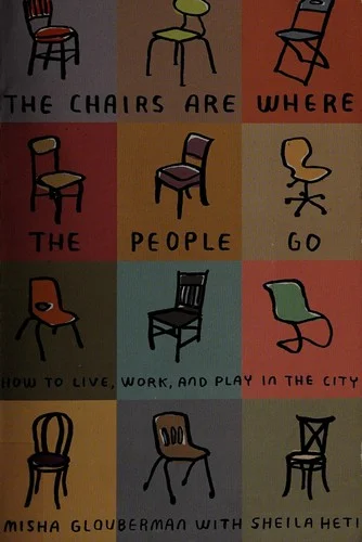 Misha Glouberman - The Chairs Are Where the People Go book cover