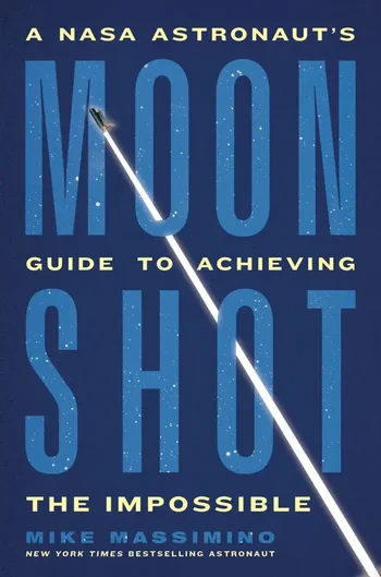 Mike Massimino - Moonshot book cover