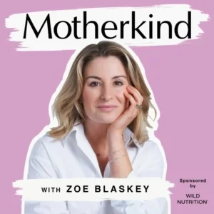 Zoe Blaskey - Motherkind podcast cover