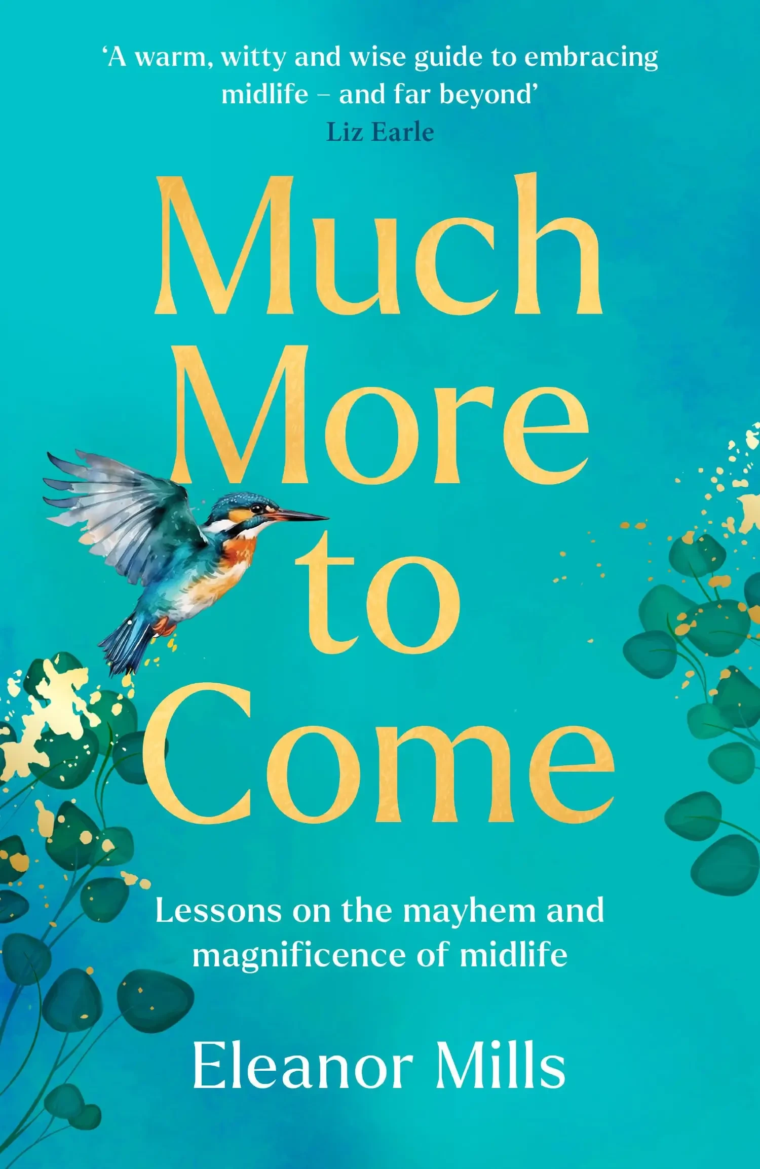 Eleanor Mills - Much More to Come book cover