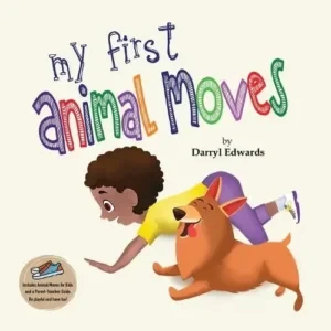 Darryl Edwards - My First Animal Moves book cover