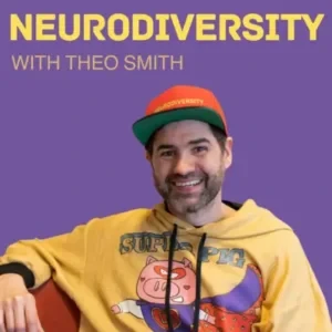 Theo Smith - Neurodiversity With Theo Smith podcast cover