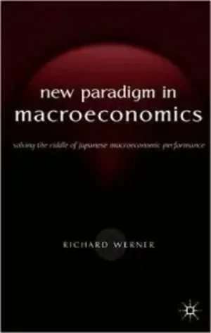 Richard Werner - New Paradigm In Macroeconomics book cover