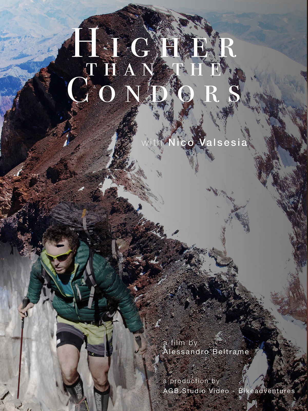 Higher than the Condors, a film featuring Nico Valsesia