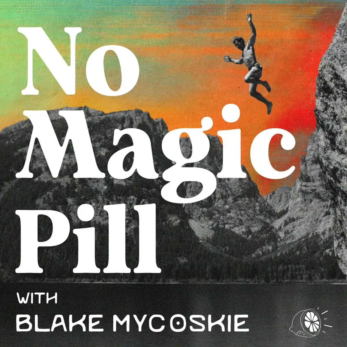 Blake Mycoskie - No Magic Pill book cover