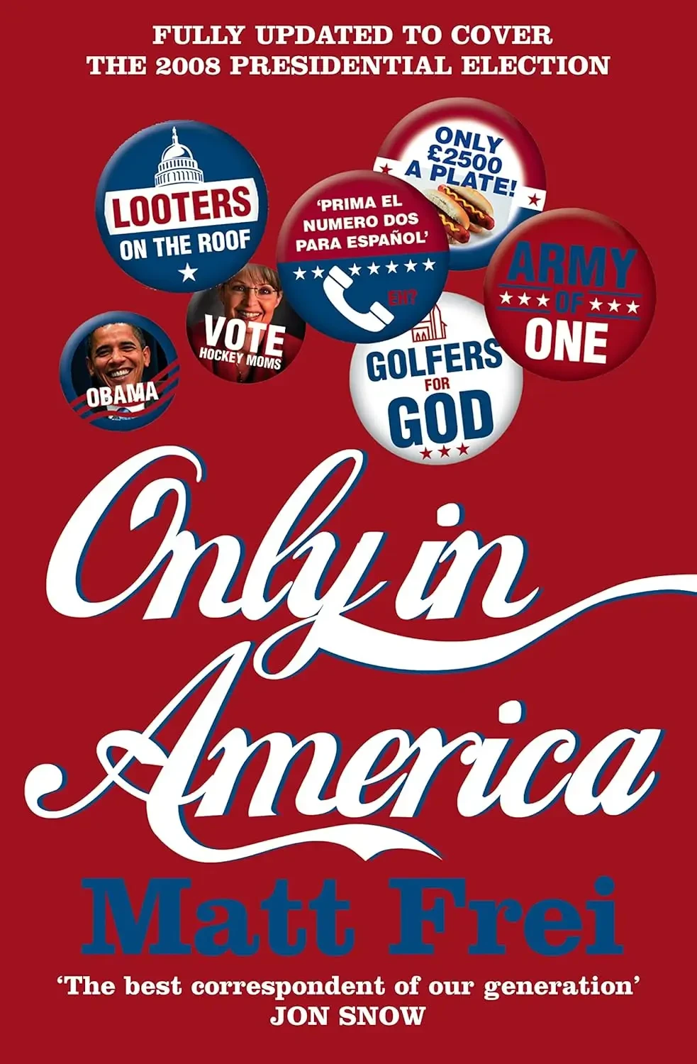 Matt Frei - Only In America book cover