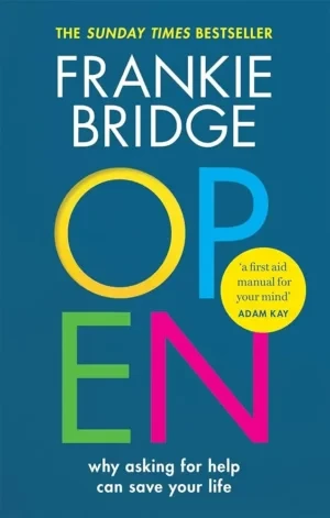 Frankie Bridge - OPEN: Why Asking For Help Can Save Your Life book cover