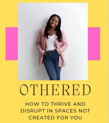Ayo Sokale - OTHERED: How to Thrive & Disrupt in Spaces Not Created for You book cover