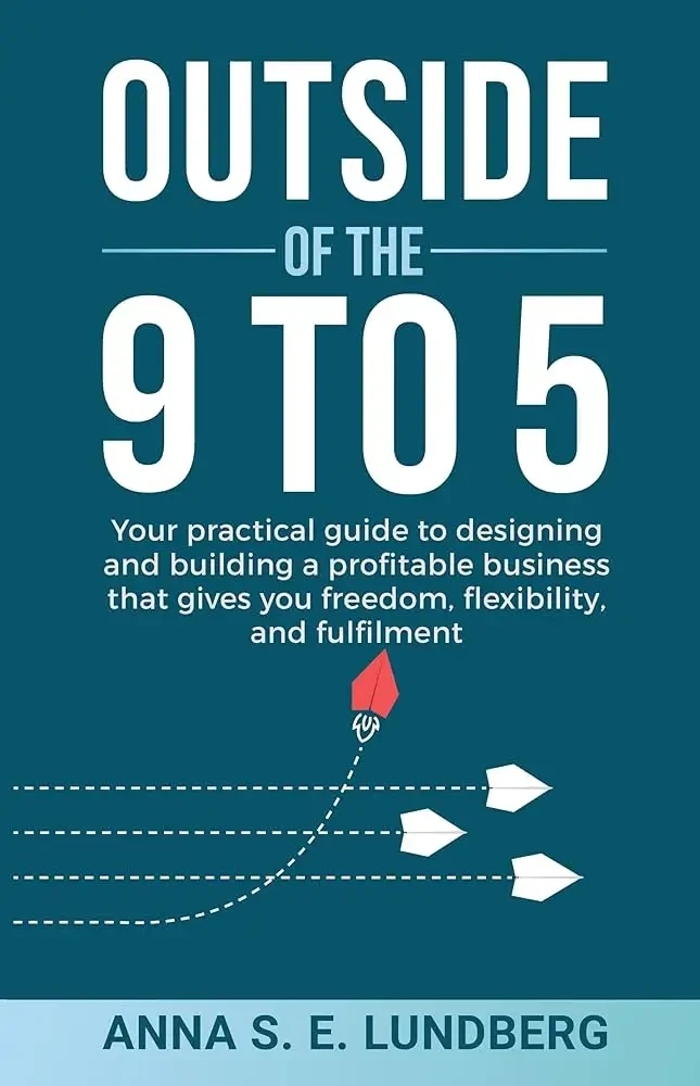 Anna Lundberg - Outside Of The 9 To 5 book cover
