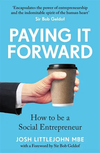Josh Littlejohn - Paying It Forward book cover