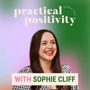 Sophie Cliff - Practical Positivity book cover