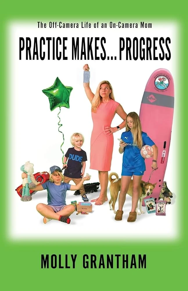 Molly Grantham - Practice Makes... Progress book cover