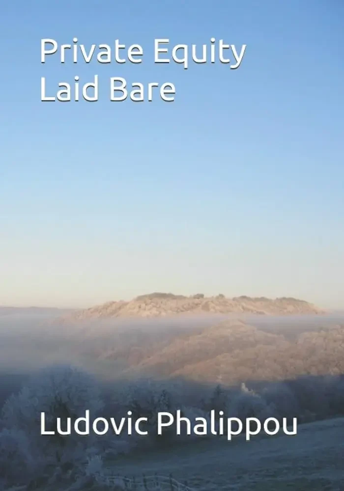 Ludovic Phalippou - Private Equity Laid Bare book cover