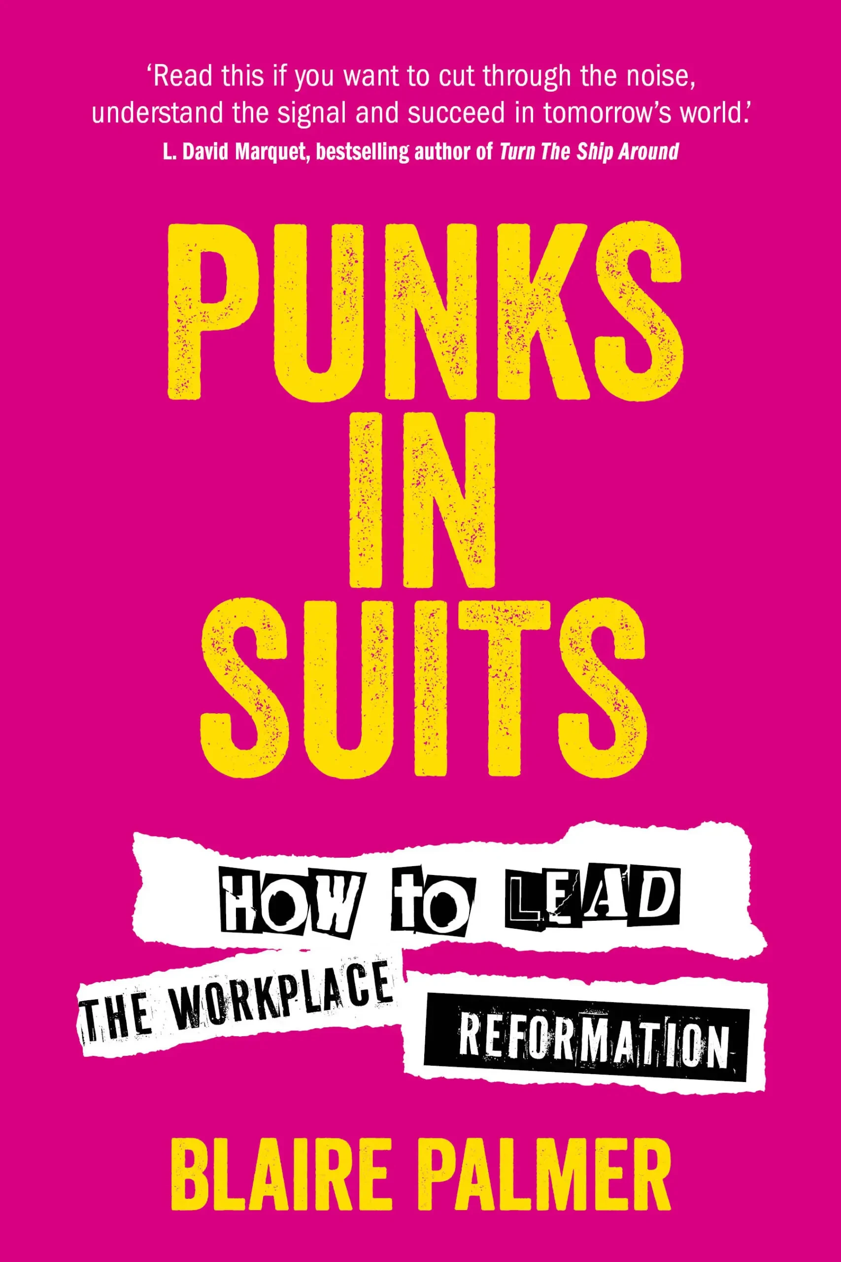 Blaire Palmer - Punks In Suits: How To Lead The Workplace Reformation book cover
