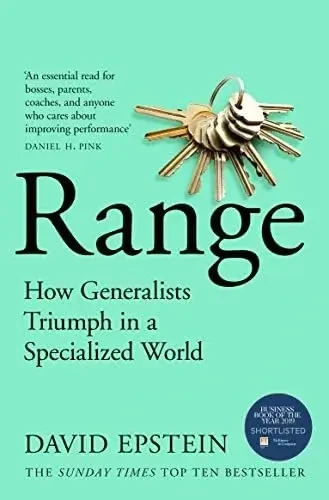 Range: Why Generalists Triumph In A Specialized World