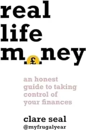 Clare Seal - Real Life Money book cover