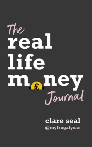 Clare Seal - The Real Life Money Journal book cover