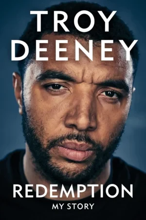 Troy Deeney - Troy Deeney: Redemption: My Story book cover