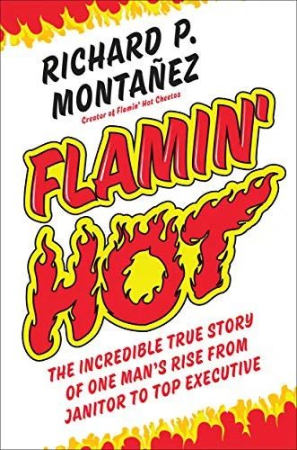 Richard Montañez - Flamin' Hot book cover