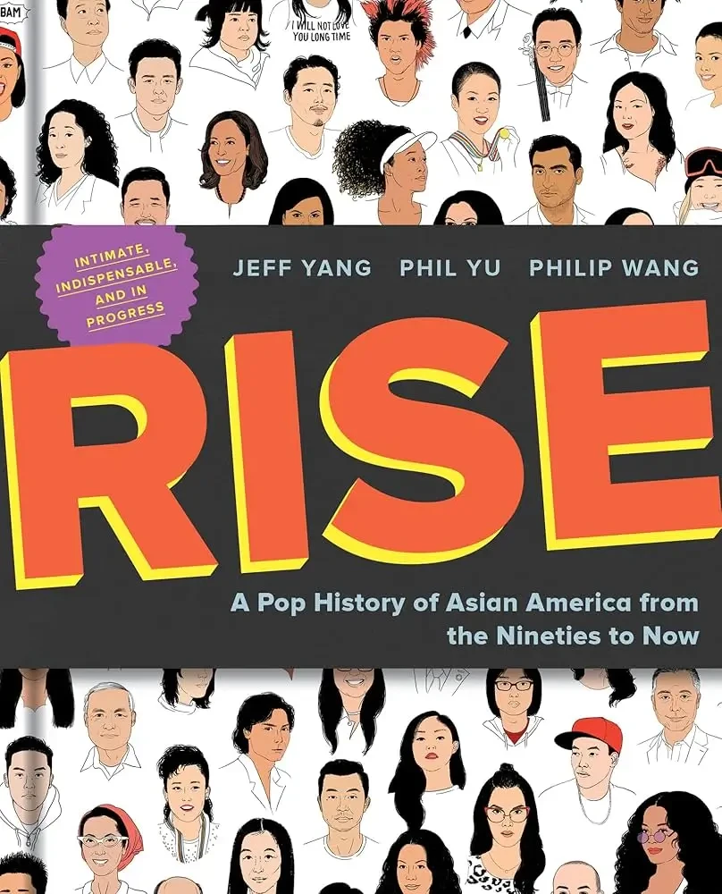 Phil Yu - Rise: A Pop History of Asian America from the Nineties to Now book cover