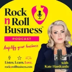 Kate Hardcastle - Rock 'N' Roll Business podcast cover